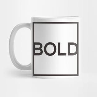 BOLD Mug